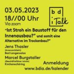 Am 3. Mai erörtern beim bdia-Talk Innenarchitekt Jens Thasler und Marcel Burgstaller, ob Stroh als Baustoff für den Innenausbau taugt.