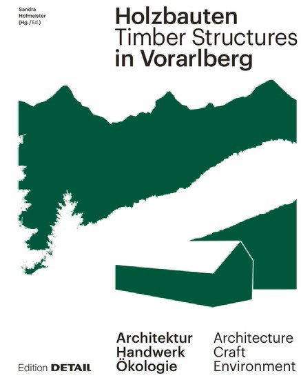 Holzbauten in Vorarlberg