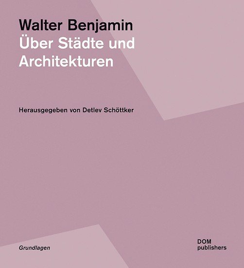 Unterwegs mit Walter Benjamin