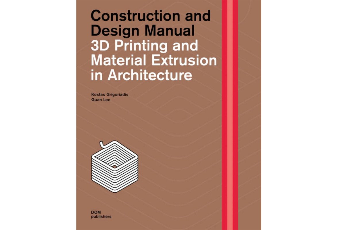 3D Printing and Material Extrusion in Architecture